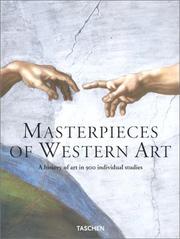 Cover of: Masterpieces Of Western Art: A History Of Art In 900 Individual Studies From The Gothic To The Present Day (From Gothic to Neoclassicism: Part 1) by Robert Suckale, Manfred Wundram