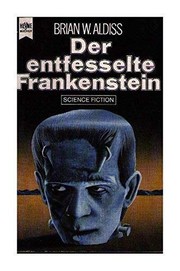 Cover of: Der entfesselte Frankenstein. Science Fiction Roman. by Brian W. Aldiss