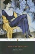 Cover of: Selected Poems (Penguin Classics) by Anna Akhmatova