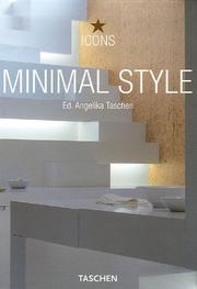 Cover of: Minimal Style: Exteriors, Interiors Details (Taschen Icons)