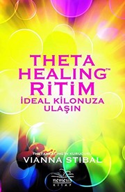 Cover of: Theta Healing Ritim: İdeal Kilonuza Ulaşın