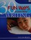 Cover of: 30 fun ways to learn about writing
