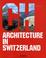 Cover of: Architecture in Switzerland (Architecture (Taschen))