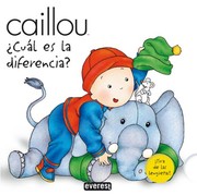 Cover of: Caillou. ¿Cuál es la diferencia?