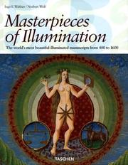 Cover of: Masterpieces of Illumination by Ingo F. Walther, Norbert Wolf