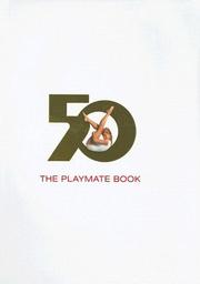 Cover of: The Playmate Book: Six Decades Of Centerfolds