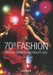 Cover of: 70s Fashion: Vintage Fashion And Beauty Ads (Taschen Icons)
