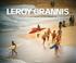 Cover of: Leroy Grannis, Surf Photography of the 1960s And 1970s: Birth of a Culture