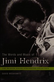 Cover of: The words and music of Jimi Hendrix by David Moskowitz