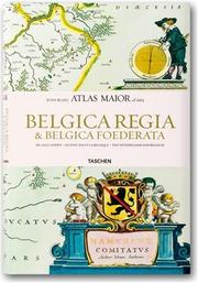 Cover of: Joan Blaeu Atlas Maior 1665 Belgica Regia & Belgica Foederata by Joan Blaeu, Peter, Dr. Van Der Kroght