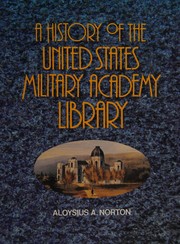 Cover of: A history of the United States Military Academy Library