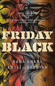 Friday black by Nana Kwame Adjei-Brenyah