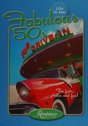 Cover of: Life in the fabulous '50s by Bettina Miller