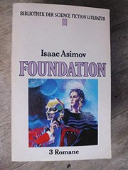 Cover of: Foundation. 3 Romane by 
