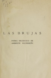 Cover of: Las brujas: poema dramatico de ambiente extrémeño en tres cantos y en verso