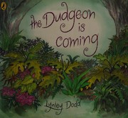 Cover of: The Dudgeon is coming by Lynley Dodd
