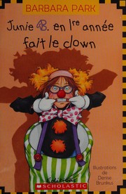 Junie B. en 1re année fait le clown by Barbara Park