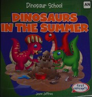 Cover of: Dinosaurs in the summer