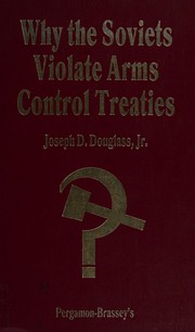 Cover of: Why the Soviets violate arms control treaties