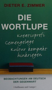 Cover of: Die Wortlupe by Dieter E. Zimmer