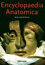 Cover of: Encyclopedia Anatomica: A Complete Collection of Anatomical Waxes (Klotz)