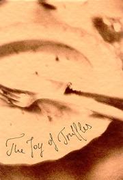 Cover of: The joy of truffles.