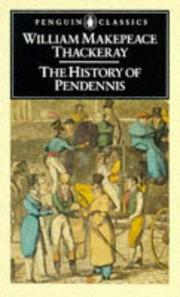 Cover of: The history of Pendennis by William Makepeace Thackeray