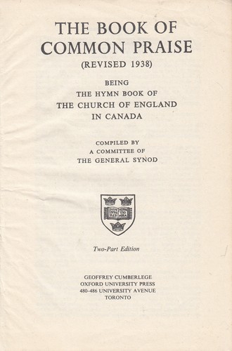 The Book of Common Praise (Revised 1938) by Church of England in Canada.