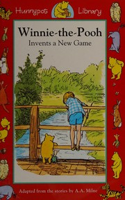 Cover of: Winnie the Pooh Invents a New Game by A. A. Milne