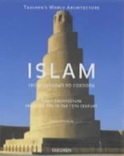 Cover of: Islam: Early Architecture from Baghdad to Jerusalem and Cordoba (World Architecture)