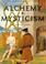 Cover of: Alchemy & mysticism