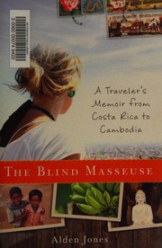 The blind masseuse by Alden Jones