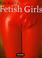 Cover of: Eric Kroll's fetish girls.