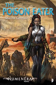Cover of: Numenera - The Poison Eater by Shanna Germain