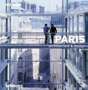 Cover of: Paris Architecture & Design (Architecture & Design Guides) by Chris Van Uffelen, Chris Van Uffelen