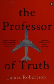 Cover of: The professor of truth by Robertson, James