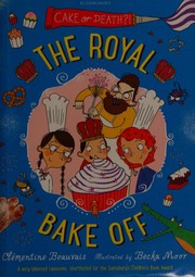 The royal bake off by Clémentine Beauvais