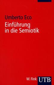 Einführung in die Semiotik by Umberto Eco