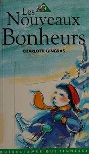Cover of: Les nouveaux bonheurs