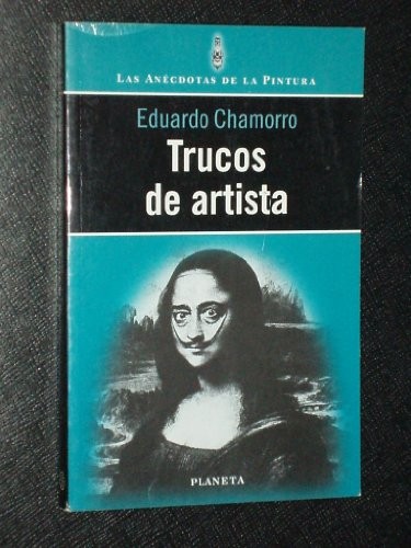 Trucos de artista by Eduardo Chamorro