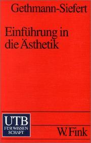 Cover of: Einführung in die Ästhetik. by Annemarie Gethmann-Siefert