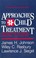 Cover of: Approaches to child treatment