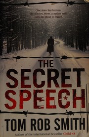 Cover of: The secret speech by Tom Rob Smith