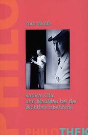 Radical Chic and Mau-Mauing the Flak Catchers by Tom Wolfe, Harold N. Cropp