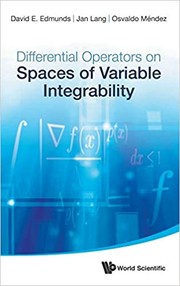 Differential Operators on Spaces of Variable Integrability by David E. Edmunds