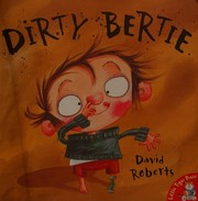 Dirty Bertie by David Roberts