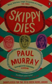 Cover of: Skippy dies by Paul Murray