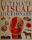 Cover of: Dorling Kindersley ultimate visual dictionary.