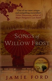 Cover of: Songs of Willow Frost by Jamie Ford