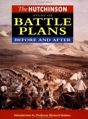 Cover of: The Hutchinson Atlas of Battle Plans: Before and After